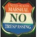 US MARSHAL NO TRESPASSING SIGN PIN